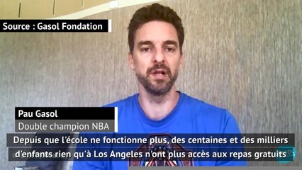 Coronavirus - Gasol évoque les conséquences dramatiques pour les enfants de Los Angeles