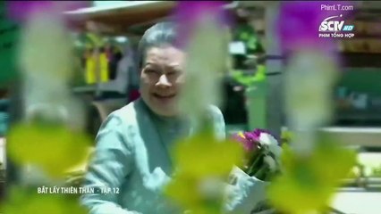 Bắt Lấy Thiên Thần Tập 12 Lồng Tiếng ( Phim Thái Lan )