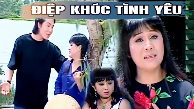 Cải Lương Xưa Điệp Khúc Tình Yêu Vũ Linh Tài Linh kịch cải lương xã hội hài hay