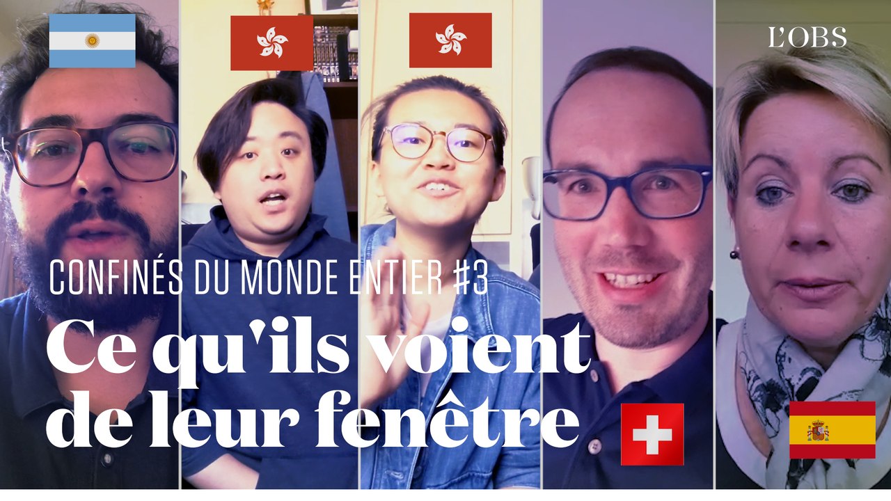 Confinés à Hongkong, Majorque, en Suisse et en Argentine : ce qu'ils voient de leurs fenêtres