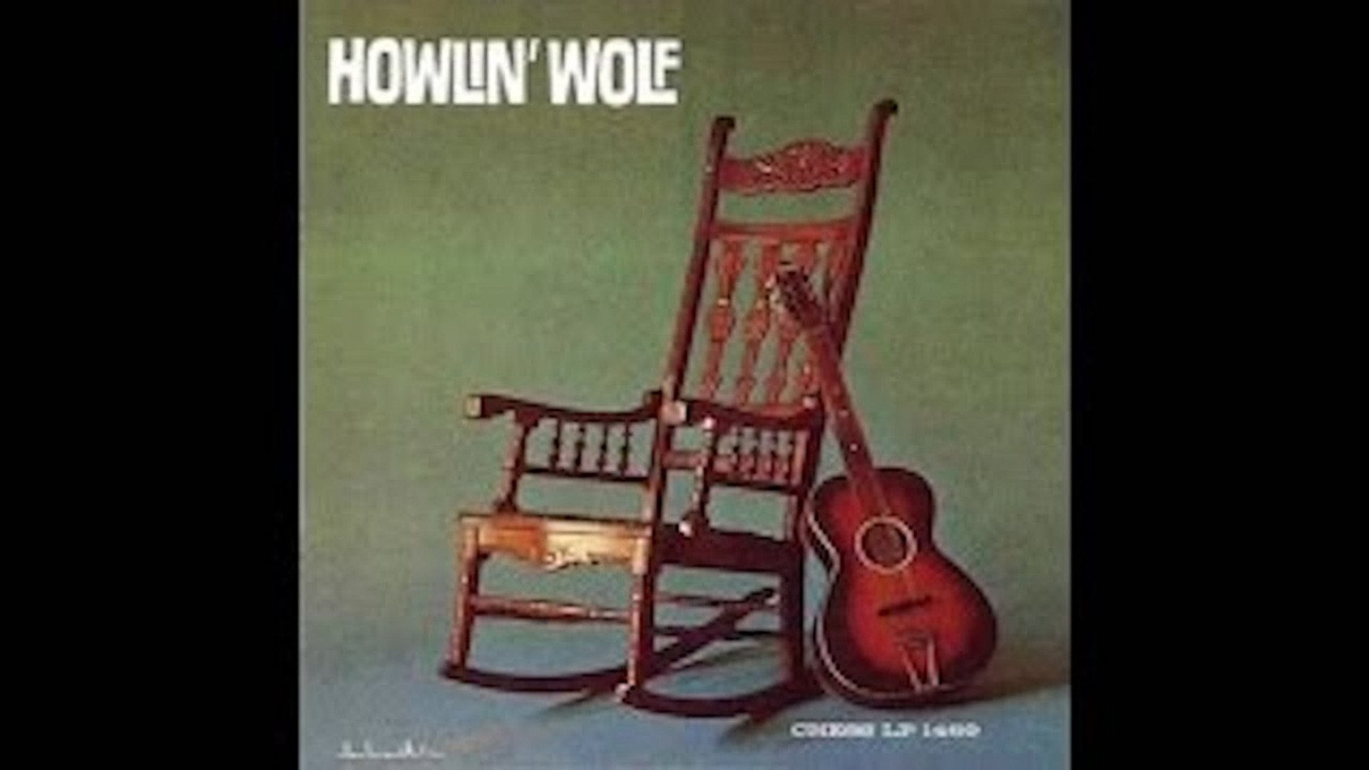 Howlin' Wolf - Howlin' Wolf [1962] - The Greatest Blues Songs