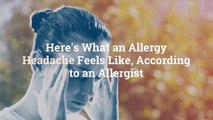 Here's What an Allergy Headache Feels Like, According to an Allergist