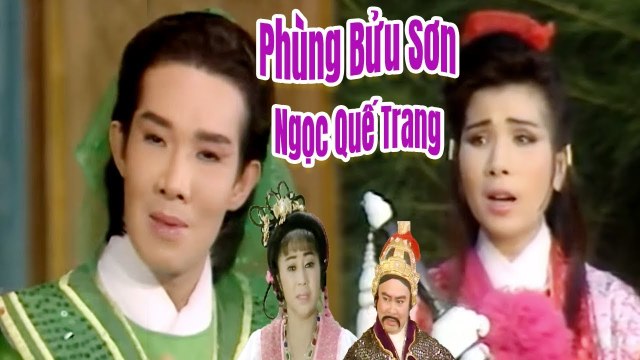 Cải Lương Xưa Phùng Bửu Sơn Ngọc Quế Trang - Vũ Linh Phượng Mai cải lương hồ quảng kiếm hiệp hay