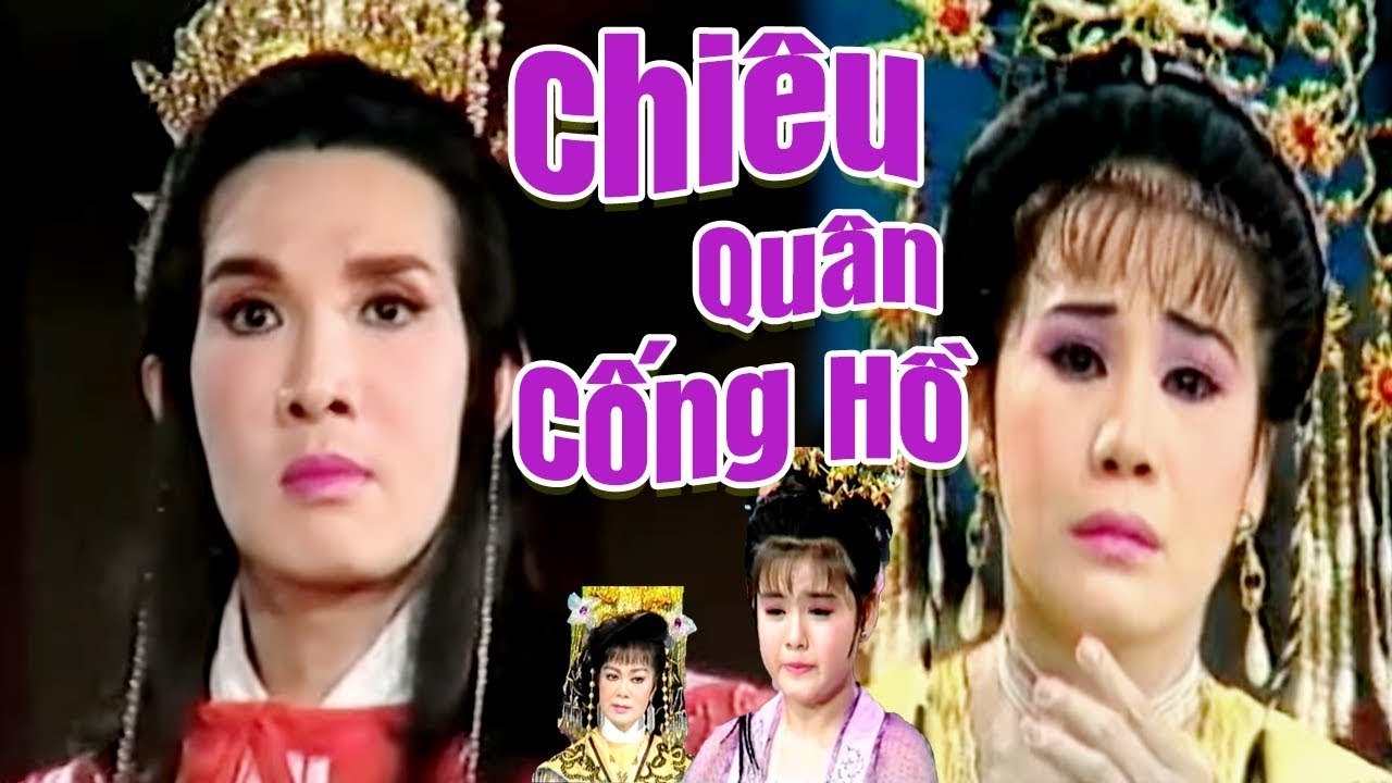 Cải Lương Xưa  Chiêu Quân Cống Hồ - Vũ Linh Tài Linh  cải lương hồ quảng kiếm hiệp hay nhất
