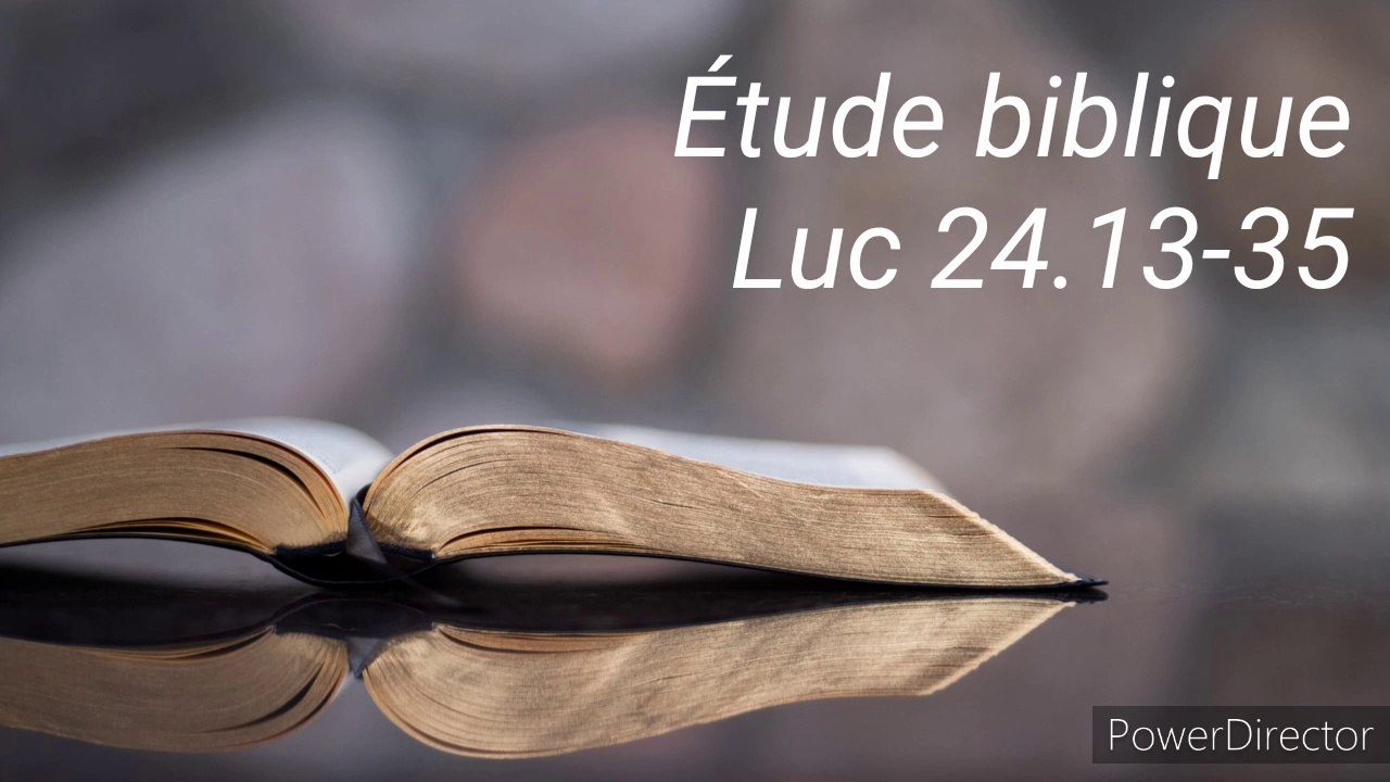 Etude biblique - Luc 24.13-35