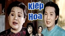 Cải Lương Xưa  Kiếp Hoa - Vũ Linh Thoại Mỹ Hương Lan  cải lương xã hội hay nhất