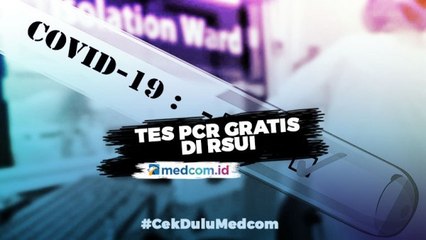 Tes PCR Gratis di RSUI untuk Warga Depok
