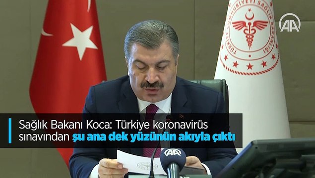 Sağlık Bakanı Fahrettin Koca: Türkiye koronavirüs sınavından yüzünün akıyla çıktı