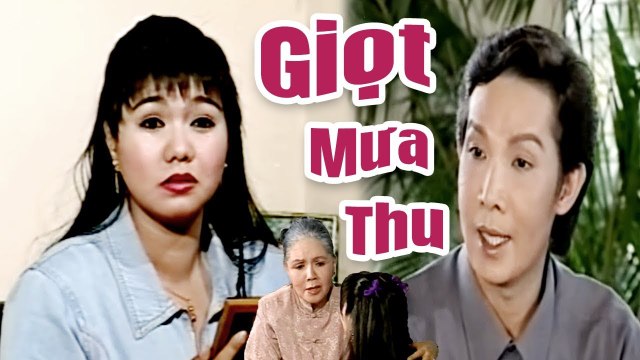 Cải Lương Xưa Giọt Mưa Thu - Vũ Linh Ngọc Huyền Út Bạch Lan Thanh Hằng cải lương xã hội hay nhất