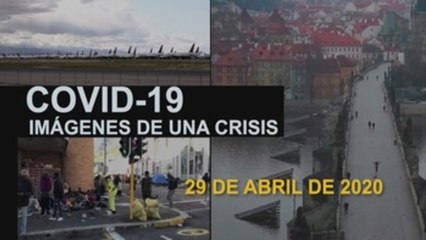 Covid-19 Imágenes de una crisis en el mundo. 29 de abril