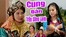 Cải Lương Xưa  Cung Đàn Trên Sông Lạnh - Vũ Linh Phương Hồng Thủy Thanh Ngân  cải lương hồ quảng