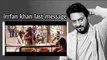 इरफान खान का आखिरी सन्देश | Irrfan Khan last Audio Clip for Fans