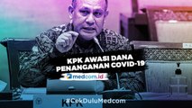 Cegah Korupsi Penanganan Covid-19, KPK Awasi Dana Bansos