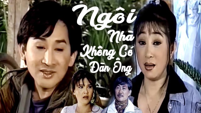 Cải Lương Xưa Ngôi Nhà Không Có Đàn Ông - Kim Tử Long Thoại Mỹ Thanh Ngân cải lương xã hội 1975