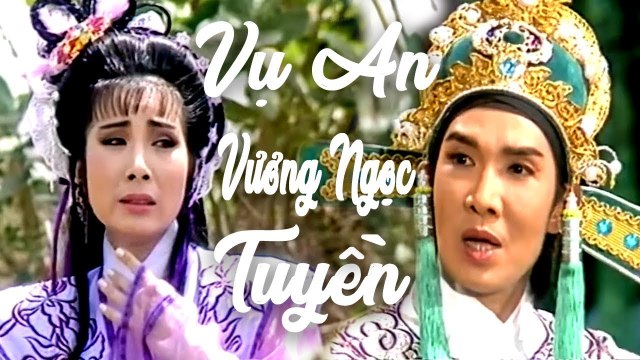 Cải Lương Xưa Vụ Án Vương Ngọc Tuyền - Vũ Linh Phượng Mai Thoại Mỹ cải lương hồ quảng,tuồng cổ