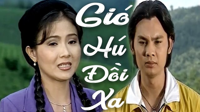 Cải Lương Xưa Gió Hú Đồi Xa - Kim Tiểu Long Thanh Ngân cải lương xã hội tâm lý trước 1975