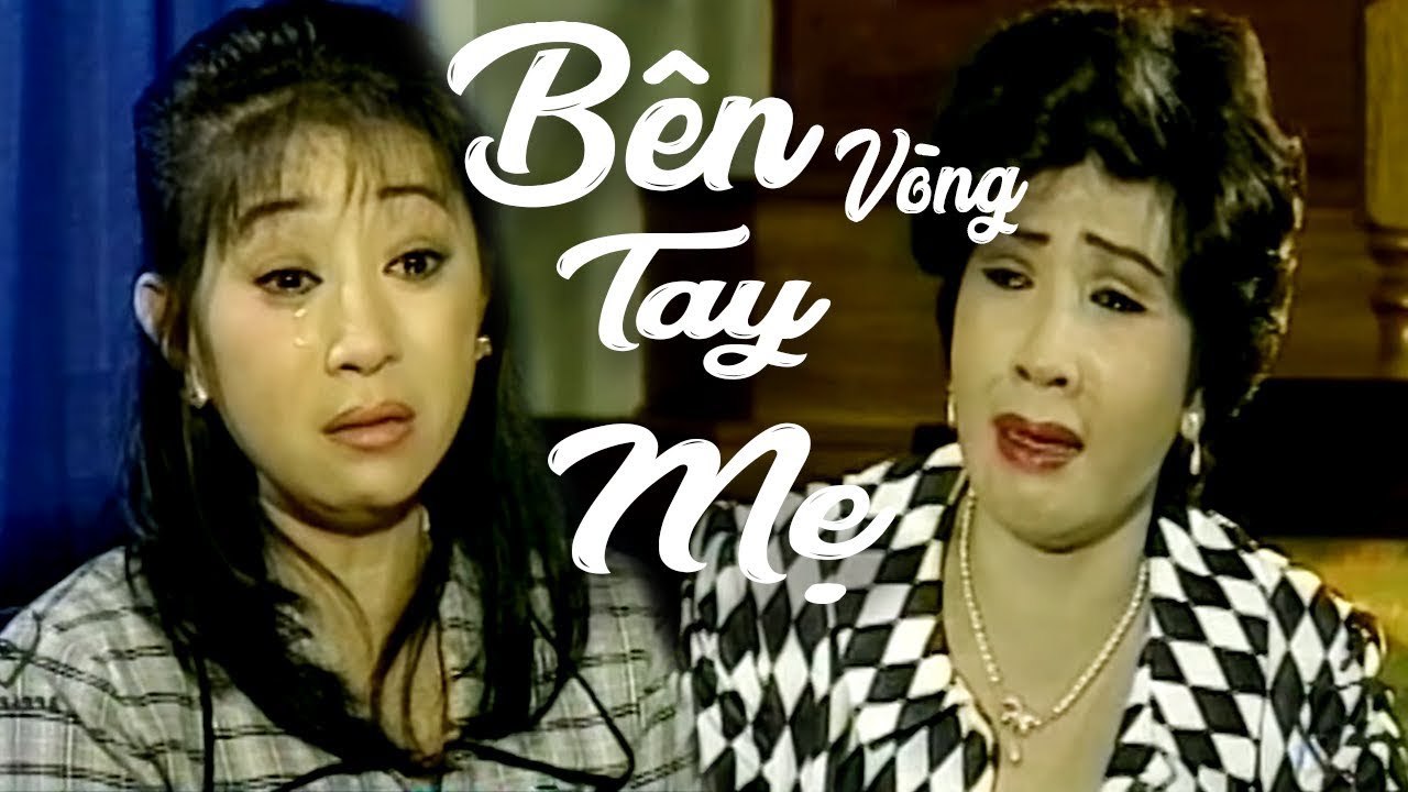 Cải Lương Xưa  Bên Vòng Tay Mẹ - Kim Tử Long Thoại Mỹ Lệ Thủy  cải lương xã hội tình cảm 1975