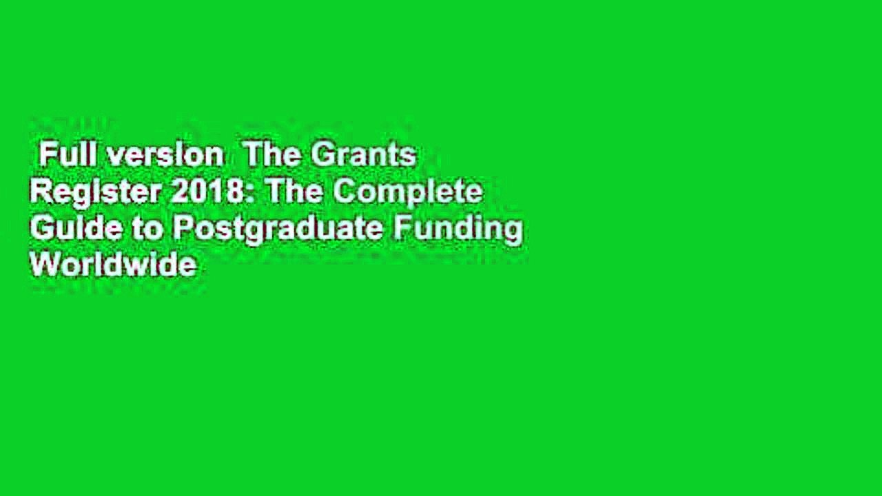 Full version The Grants Register 2018 The Complete Guide to