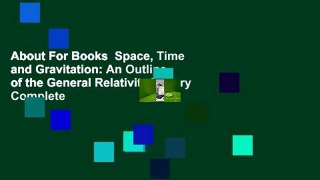 About For Books  Space, Time and Gravitation: An Outline of the General Relativity Theory Complete