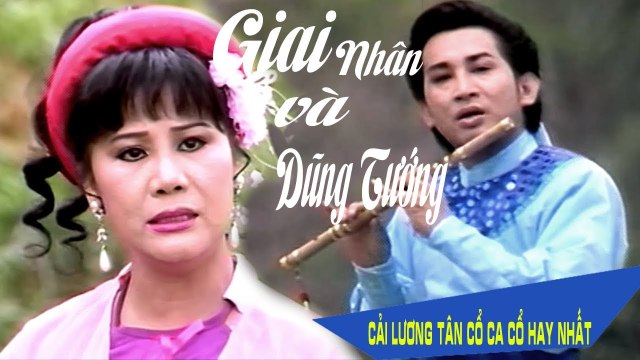 Cải Lương Xưa Giai Nhân và Dũng Tướng - Kim Tử Long Tài Linh cải lương hồ quảng tuồng cổ 1975