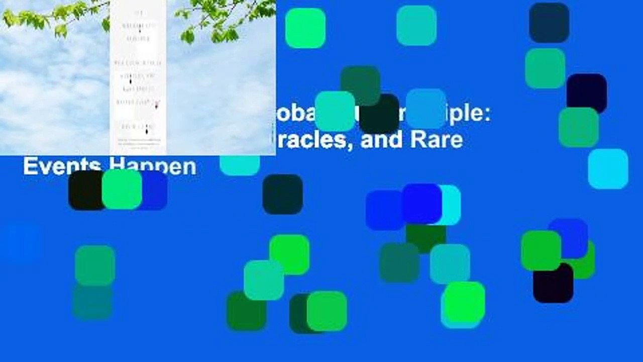 Full E-book  The Improbability Principle: Why Coincidences, Miracles, and Rare Events Happen