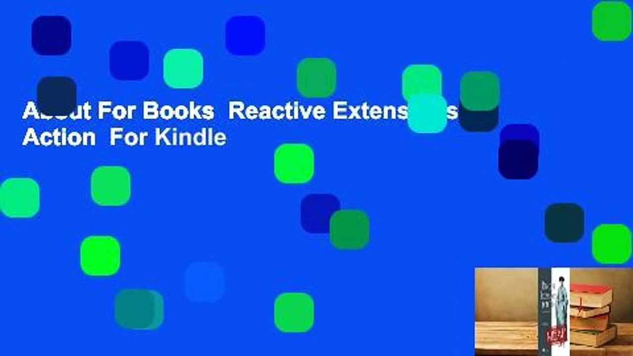 About For Books  Reactive Extensions in Action  For Kindle