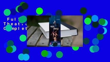 Full version  The Theatre Experience Complete