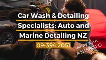 Car Wash & Detailing Specialists: Auto and Marine Detailing NZ