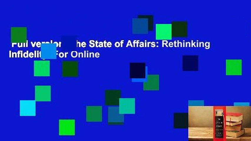 Full version  The State of Affairs: Rethinking Infidelity  For Online