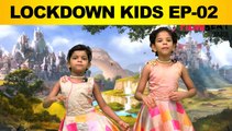 LOCKDOWN KIDS EP-02 | SONG பாட போறோம் | Filmibeat Tamil