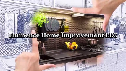 Eminence Home Improvement LLC - (410) 205-4586