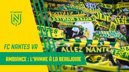 Vidéo 360° : l'hymne à la Beaujoire