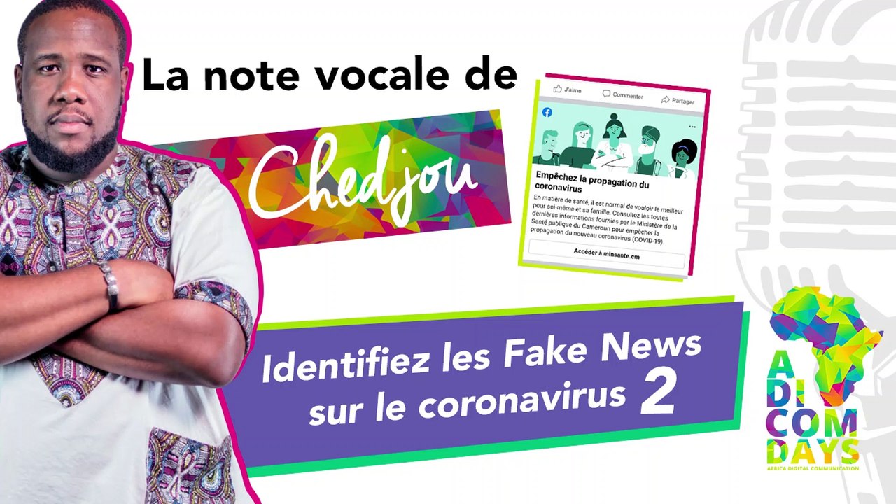 La note vocale de Chedjou #2 : Identifiez les Fake News sur le coronavirus