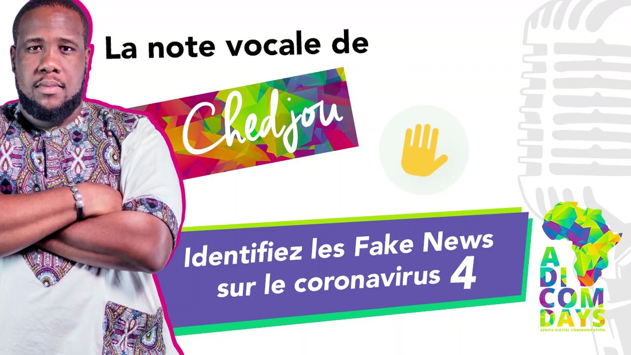 La note vocale de Chedjou #4 : Identifiez les Fake News sur le coronavirus