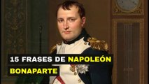 15 frases de Napoleón Bonaparte