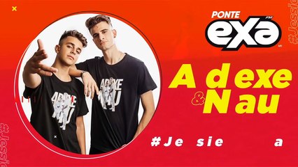 Adexe & Nau cantando en vivo en #JessieEnExa