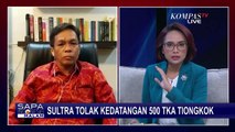 Satu Suara, Gubernur dan DPRD Sultra Tolak Kedatangan 500 TKA Asal China