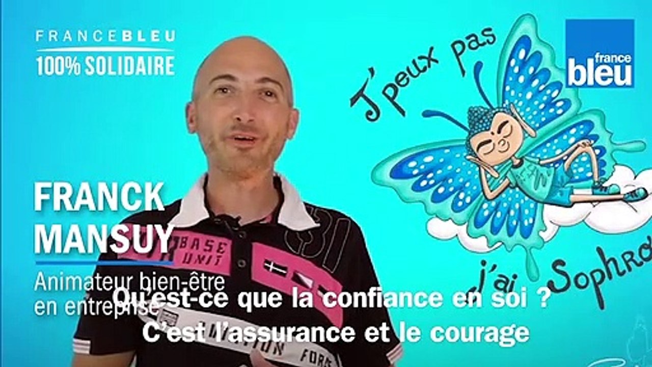 Franck Mansuy, animateur bien-être : je manque de confiance en moi