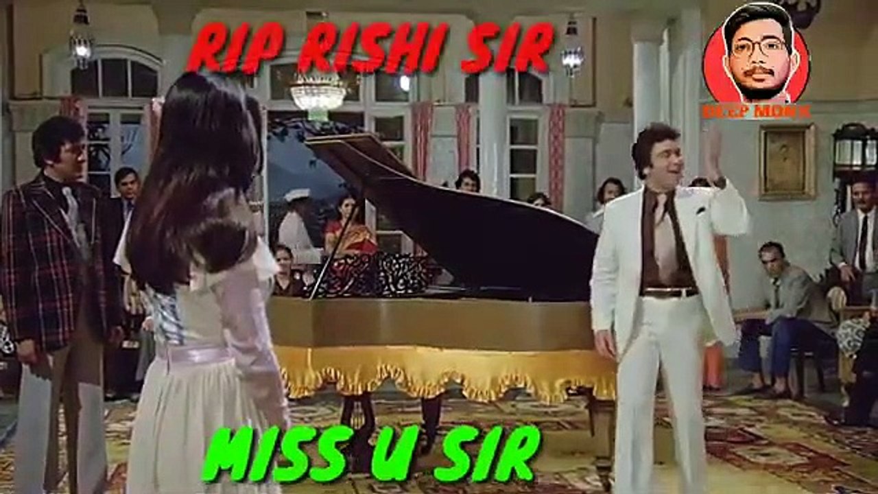 RIP RISHI KAPOOR DIED TRIBUTE EMOTIONAL WHATSAPP  STATUS VIDEO WITH HIS BEST SONG - DEEP MONK