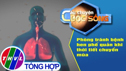 Phòng tránh bệnh hen phế quản khi thời tiết chuyển mùa