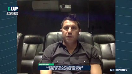 LUP: ¿Cómo salió Leandro Cufré de Atlas?