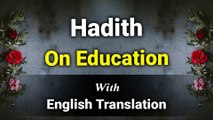 Hadith on Seeking Knowledge With English Translation and Transliteration | Merciful Creator