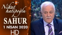 Nihat Hatipoğlu ile Sahur - 1 Nisan 2020