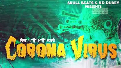 Corona Virus • Gurpreet Guni • Skull beats (RD & GUNI) •Latest New Punjabi Songs 2020 COVID-19 VIRUS