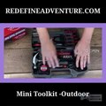 The Best Mini Toolkit For Outdoor Camping Adventure