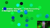 Full version  Horngren's Cost Accounting: A Managerial Emphasis  For Online