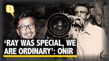 On Satyajit Ray's Birthday Onir Tells Us Why Ray Was Special | The Quint