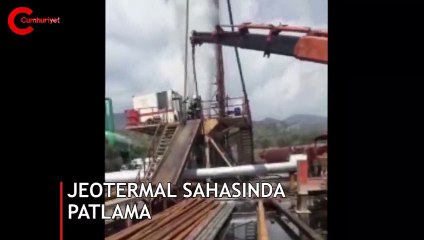 Aydın'da jeotermal sahasında patlama