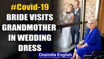 Covid-19: Bride visits Grandmother at healthcare facility before walking down the aisle: Watch