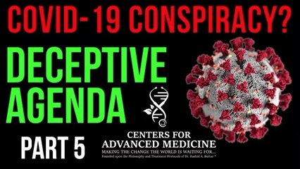 Dr. Rashid Buttar COVID-19 - Part 5 - Deceptive Agenda